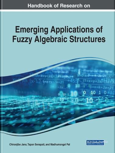 Cover image for Emerging Applications of Fuzzy Algebraic Structures