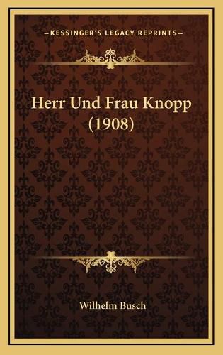 Cover image for Herr Und Frau Knopp (1908)