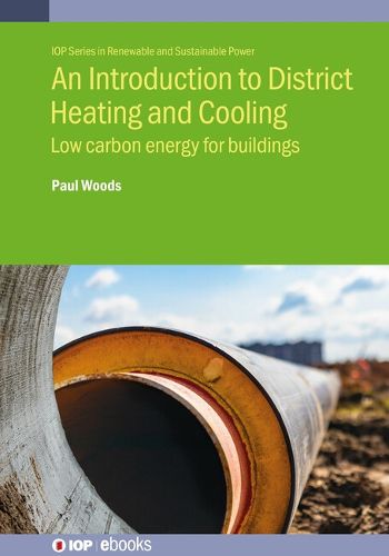 District Heating: Low Carbon Heat for Buildings