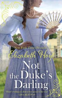 Cover image for Not the Duke's Darling: a dazzling new Regency romance from the New York Times bestselling author of the Maiden Lane series