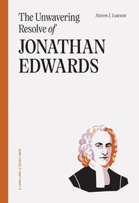 Cover image for Unwavering Resolve Of Jonathan Edwards, The