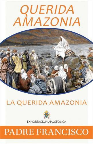 Cover image for Querida Amazonia: The Beloved Amazon, Spanish