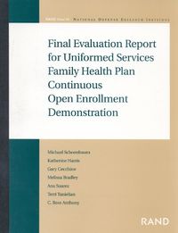 Cover image for Final Evaluation Report for Uniformed Services Family Health Plan Continuous Open Enrollment Demonstration