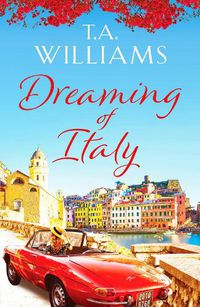 Cover image for Dreaming of Italy: A stunning and heartwarming holiday romance