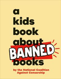 Cover image for A Kids Book About Banned Books