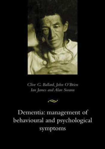 Cover image for Dementia: Management of Behavioural and Psychological Symptoms