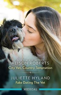 Cover image for City Vet, Country Temptation/Fake Dating The Vet