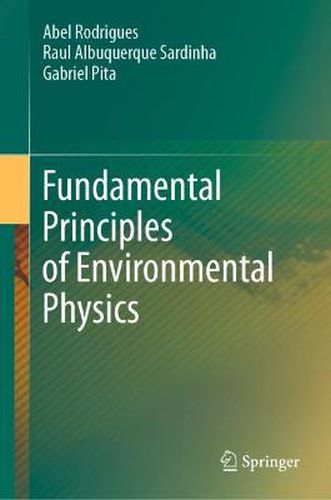 Cover image for Fundamental Principles of Environmental Physics