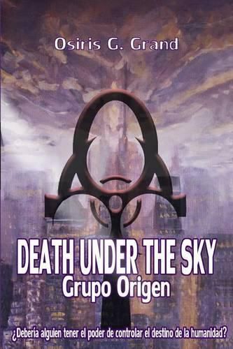 Cover image for Death Under the Sky: Grupo Origen