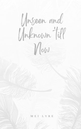 Cover image for Unseen and Unknown 'till Now