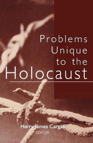 Cover image for Problems Unique to the Holocaust