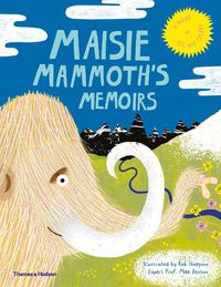 Cover image for Maisie Mammoth's Memoirs: A Guide to Ice Age Celebs