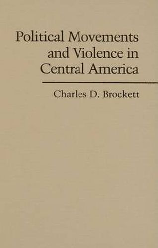 Political Movements and Violence in Central America