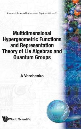 Cover image for Multidimensional Hypergeometric Functions The Representation Theory Of Lie Algebras And Quantum Groups