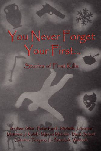 You Never Forget Your First...