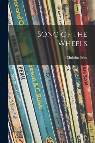 Cover image for Song of the Wheels