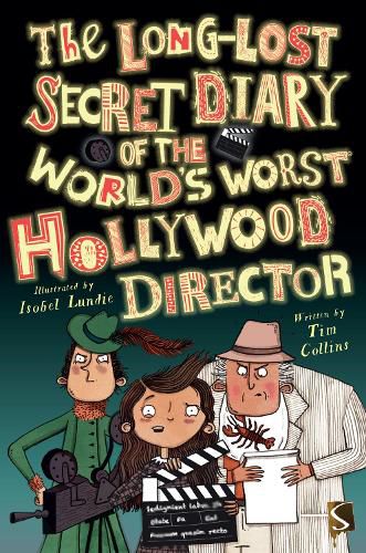 Cover image for The Long-Lost Secret Diary of the World's Worst Hollywood Director