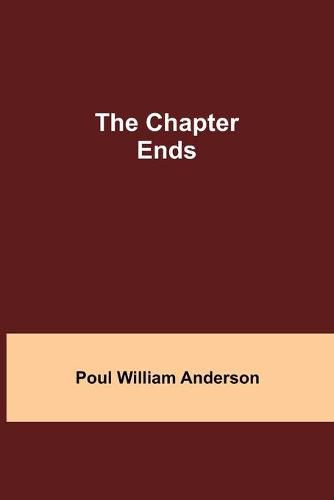 Cover image for The Chapter Ends