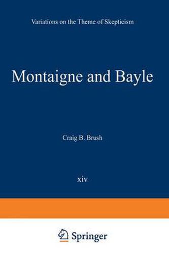 Montaigne and Bayle: Variations on the Theme of Skepticism