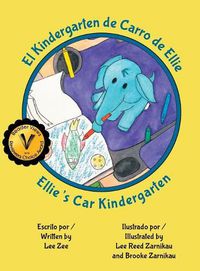 Cover image for El Kindergarten en el Carro para Ellie / Ellie's Car Kindergarten