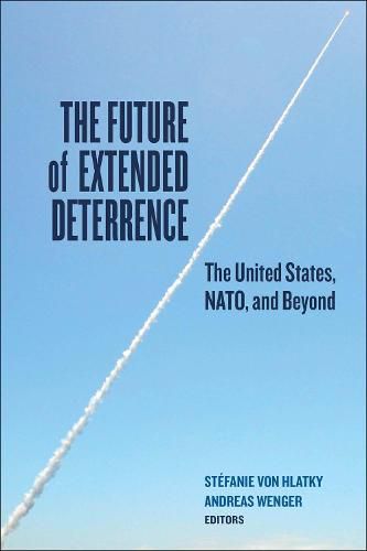 Cover image for The Future of Extended Deterrence: The United States, NATO, and Beyond