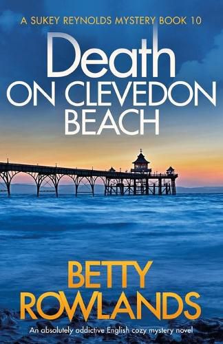 Death on Clevedon Beach: An absolutely addictive English cozy mystery novel