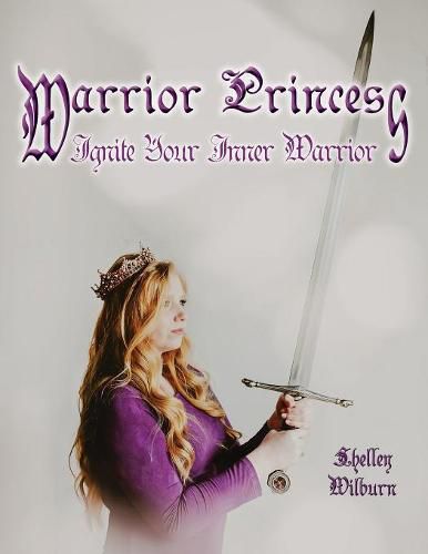 Cover image for Warrior Princess: Ignite Your Inner Warrior