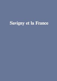 Cover image for Savigny Et La France