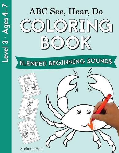 ABC See, Hear, Do Level 3: Coloring Book, Blended Beginning Sounds