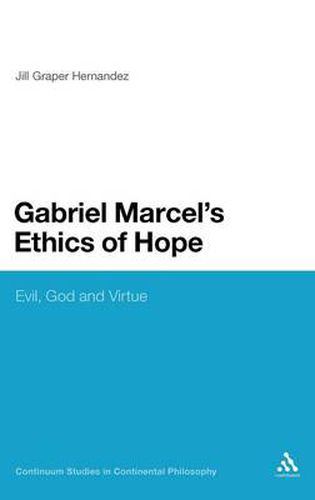 Cover image for Gabriel Marcel's Ethics of Hope: Evil, God and Virtue