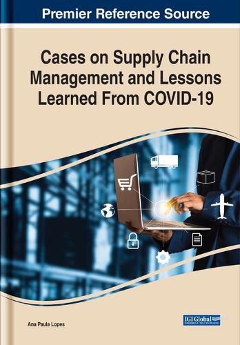 Cover image for Cases on Supply Chain Management and Lessons Learned From COVID-19