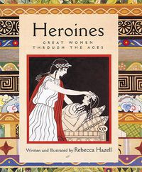 Cover image for Heroines: Great Women through