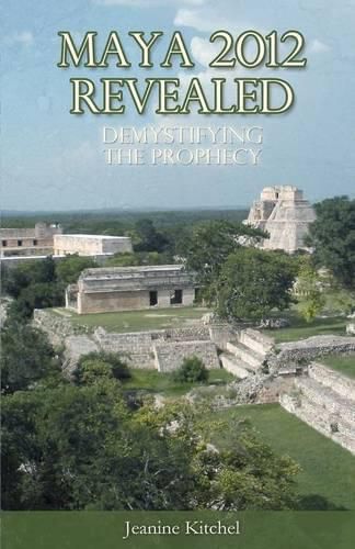 Cover image for Maya 2012 Revealed: Demystifying the Prophecy