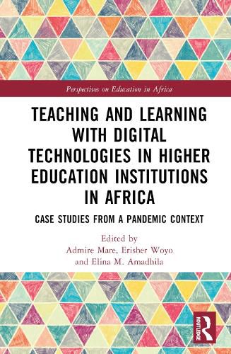 Cover image for Teaching and Learning with Digital Technologies in Higher Education Institutions in Africa: Case Studies from a Pandemic Context