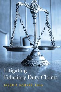 Cover image for Litigating Fiduciary Duty Claims