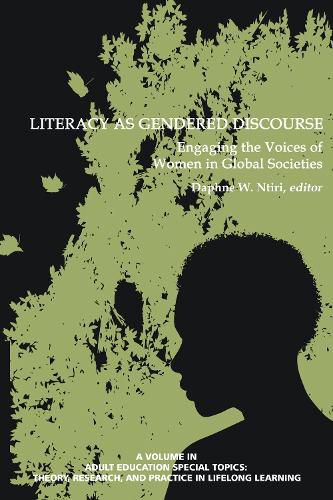 Cover image for Literacy as Gendered Discourse: Engaging the Voices of Women in Global Societies