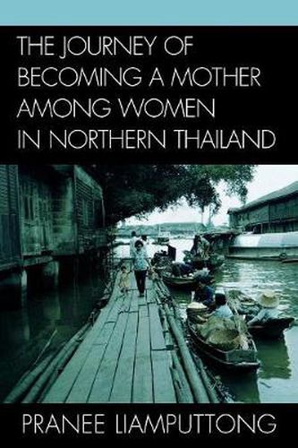 Cover image for The Journey of Becoming a Mother Among Women in Northern Thailand