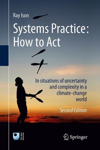 Cover image for Systems Practice: How to Act: In situations of uncertainty and complexity in a climate-change world