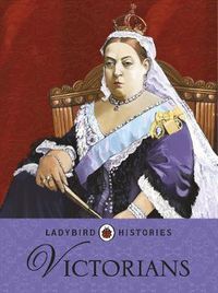 Cover image for Ladybird Histories: Victorians