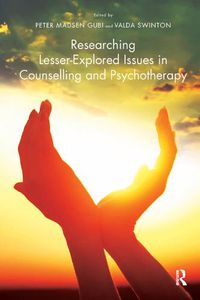 Cover image for Researching Lesser-Explored Issues in Counselling and Psychotherapy