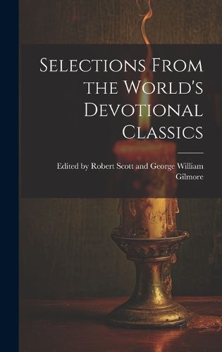 Cover image for Selections From the World's Devotional Classics