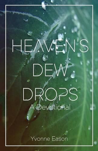 Cover image for Heaven's Dewdrops: A Devotional