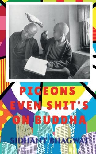 Cover image for Pigeons Even Shit's on Buddha.