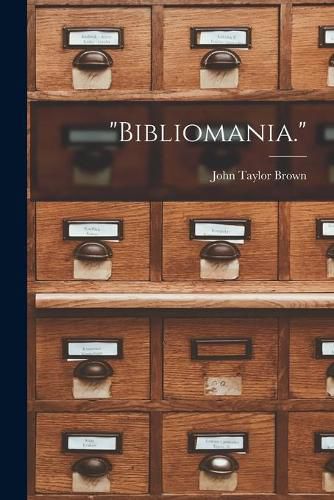 Bibliomania.