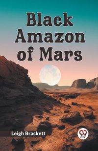 Cover image for Black Amazon of Mars