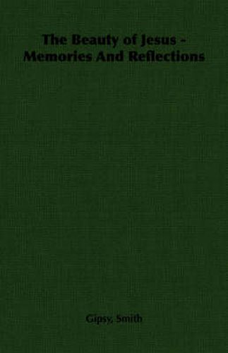 Cover image for The Beauty of Jesus - Memories And Reflections