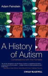 Cover image for A History of Autism: Conversations with the Pioneers
