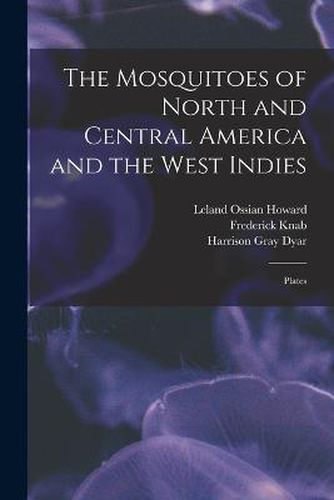 The Mosquitoes of North and Central America and the West Indies