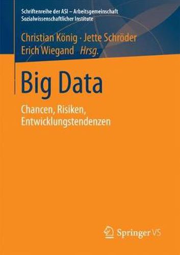 Cover image for Big Data: Chancen, Risiken, Entwicklungstendenzen