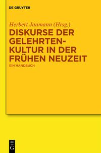 Cover image for Diskurse der Gelehrtenkultur in der Fruhen Neuzeit